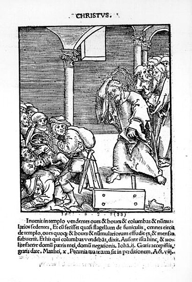 Christ Driving the Tradesmen and Money Lenders from the Temple from ''Passional Christi und Antichri von Lucas Cranach d.Ä. (Schule oder Umfeld)