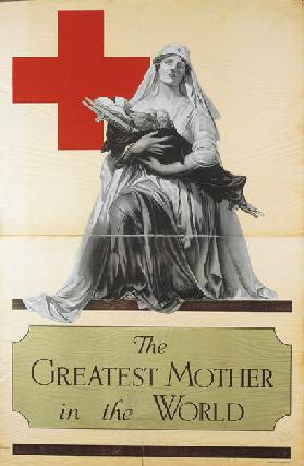 Die größte Mutter der Welt - Plakat des Roten Kreuzes aus dem 1. Weltkrieg 1918