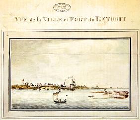 View of the town and fort of Detroit, late eighteenth century