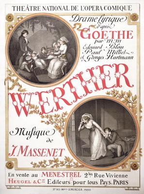 Poster for 'Werther' by Jules Massenet (1842-1912) at the Theatre National de s'Opera-Comique, Paris von French School, (19th century)