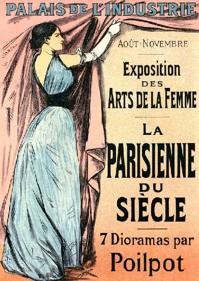 Reproduction of a poster advertising 'La Parisienne du Siecle' an exhibit of seven dioramas by Poilp 1892