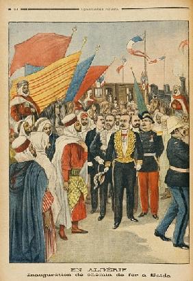 Opening of the Saida railway in Algeria, illustration from ''Le Petit Journal'', 18th February 1900
