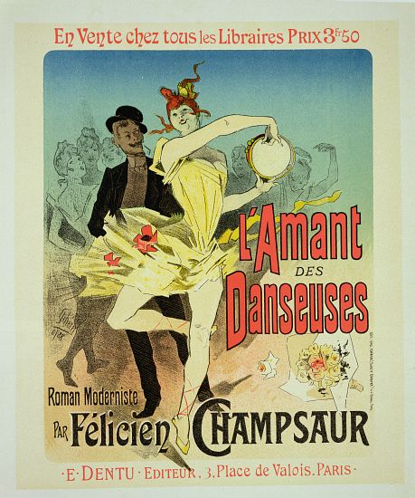 Reproduction of a poster advertising 'The Lover of Dancers', a modernist novel by Felicien Champsaur von Jules Chéret