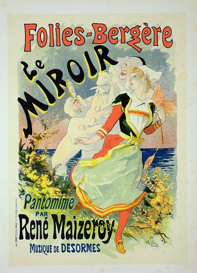 Reproduction of a poster advertising 'The Mirror', a pantomime by Rene Maizeroy at the Folies-Berger von Jules Chéret