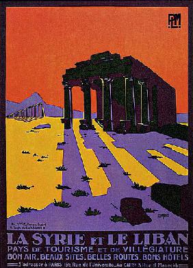 Syria / Lebanon: 'La Syrie at Le Liban'. Advertising poster for tourism in the Levant, Geoffroy d'Ab c.1927