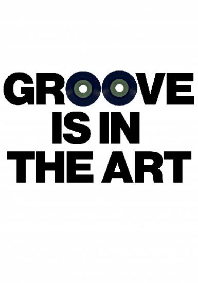 Groove liegt in der Kunst