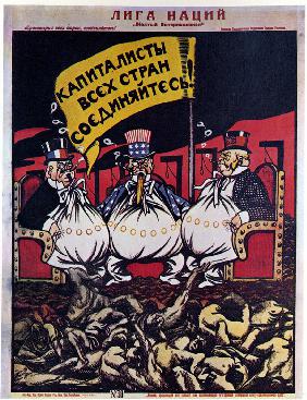Der Völkerbund. Kapitalisten aller Länder, vereinigt euch! (Plakat) 1920